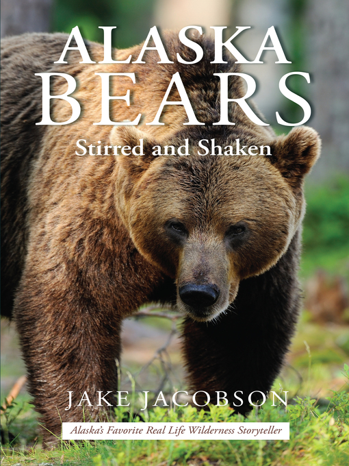 Title details for Alaska Bears by Jake Jacobson - Available